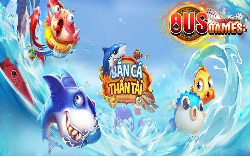 Bắn cá Thần Tài nhận ngay giá trị tiền khủng